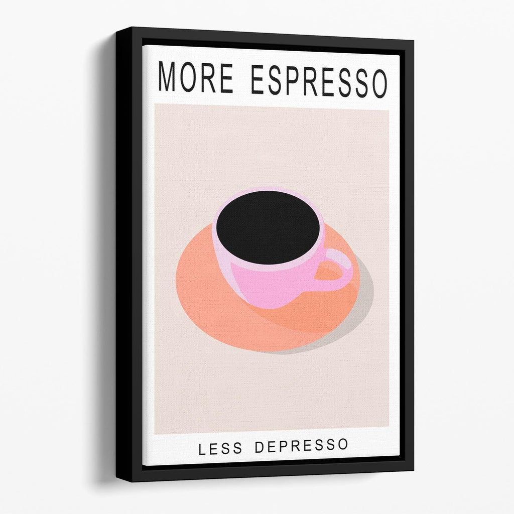 More Espresso Less Depresso Floating Framed Canvas